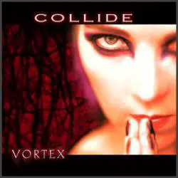 Collide (USA) : Vortex-Xetrov